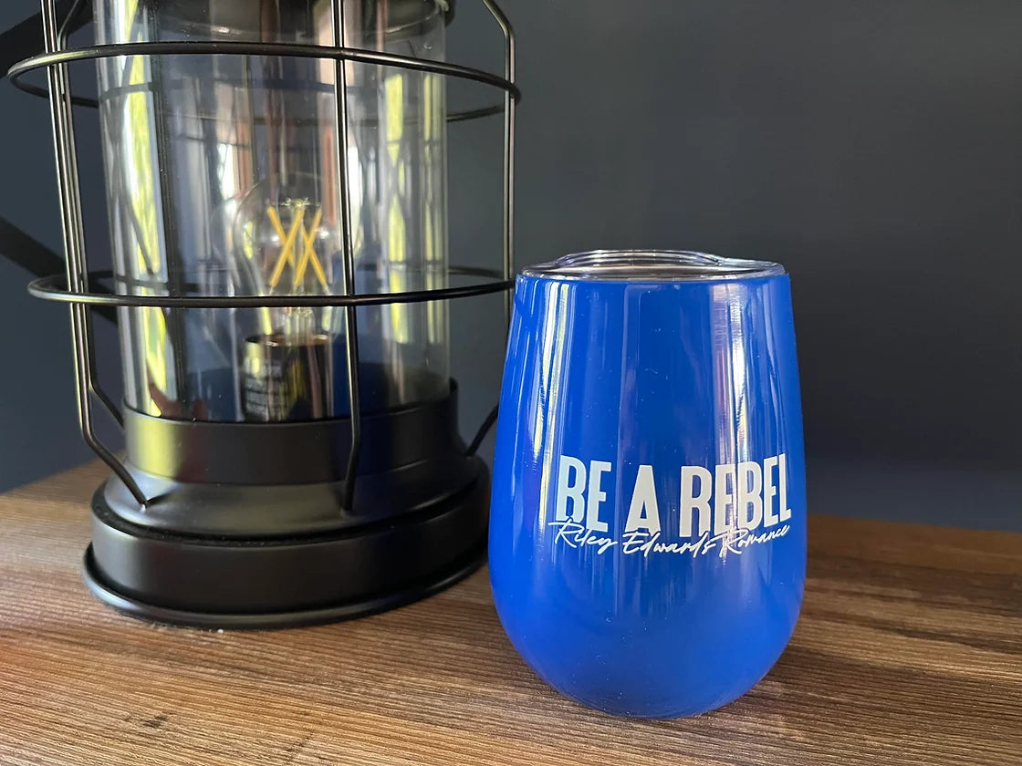 Be A Rebel wine tumbler